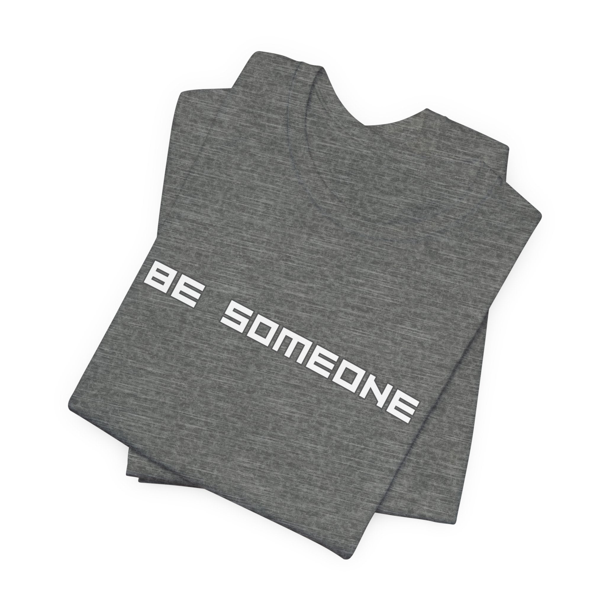 Be Someone