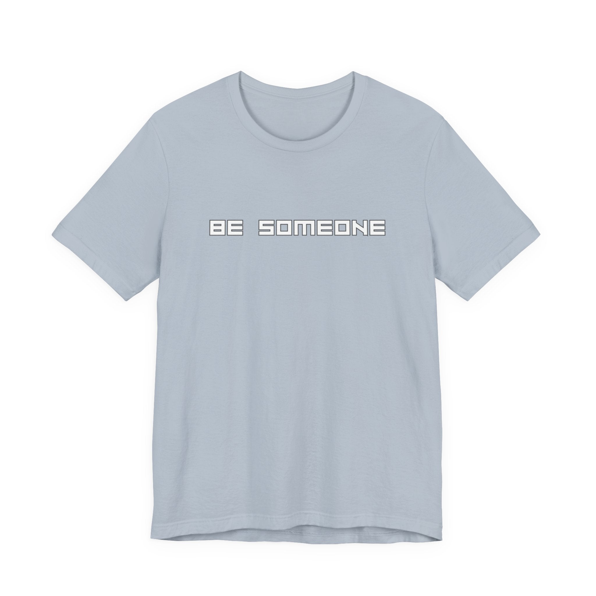 Be Someone
