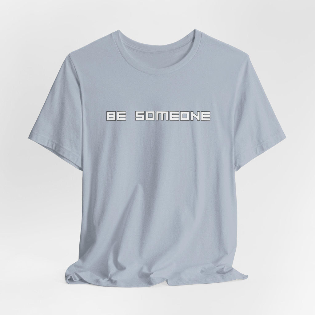 Be Someone