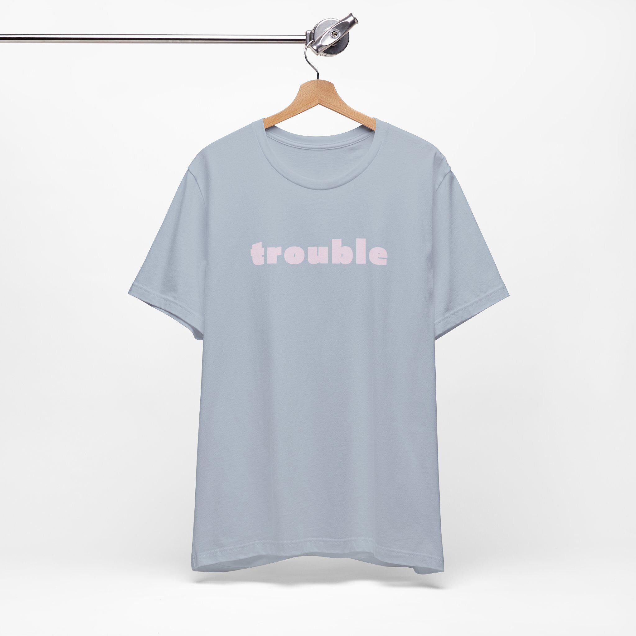 Trouble (pink letters)